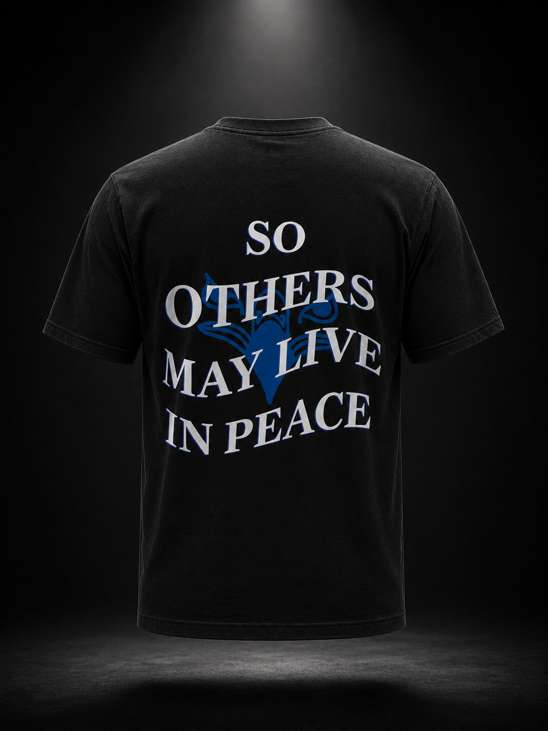 Samarreta "so others may live in peace"