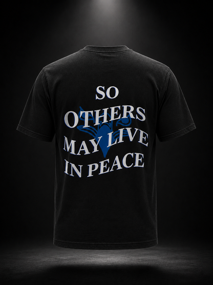 Samarreta "so others may live in peace"