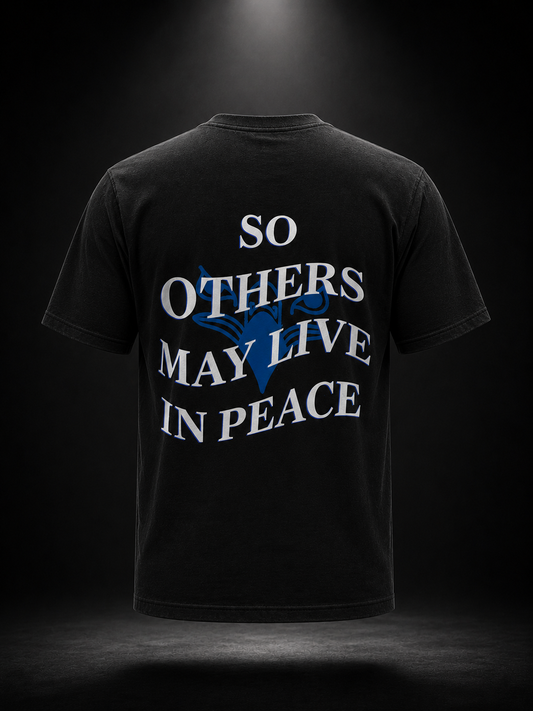 Samarreta "so others may live in peace"